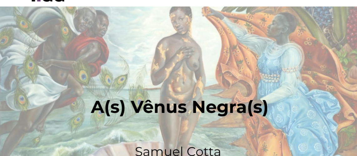 A(s) Vênus Negra(s) Samuel Cotta